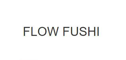 flow fushi是什么牌子_熊野职人品牌怎么样?
