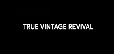 TRUE VINTAGE REVIVAL是什么牌子_TRUE VINTAGE REVIVAL品牌怎么样?