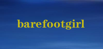 barefootgirl是什么牌子_barefootgirl品牌怎么样?