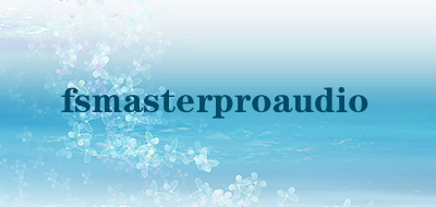 fsmasterproaudio是什么牌子_fsmasterproaudio品牌怎么样?