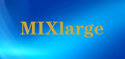 MIXlarge是什么牌子_MIXlarge品牌怎么样?